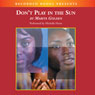 Don't Play in the Sun: One Woman's Journey Through the Color Complex