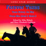 Forever Texas: Texas, the Way Those Who Lived It Wrote It