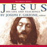 Jesus: His Life and Teachings