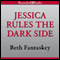 Jessica Rules the Dark Side