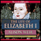The Life of Elizabeth I