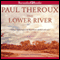 The Lower River