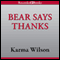 Bear Says Thanks