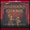 Splendors and Glooms