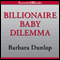 Billionaire Baby Dilemma