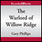 The Warlord of Willow Ridge