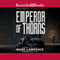 Emperor of Thorns: A Broken Empire Novel
