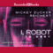 Isaac Asimov's I Robot: To Obey