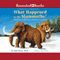 What Happened to the Mammoths?: And Other Explorations of Science in Action