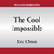 The Cool Impossible: The Coach from 