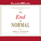 The End of Normal: The Great Crisis and the Future of Growth