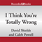 I Think You're Totally Wrong: A Quarrel