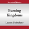 Burning Kingdoms: The Internment Chronicles, Book 2