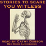Stories to Scare You Witless: Tales of Terror