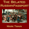The Belated Russian Passport
