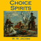 Choice Spirits