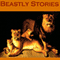 Beastly Stories: An Anthology of Classic Animal Tales