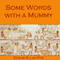 Some Words with a Mummy