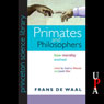 Primates and Philosophers: How Morality Evolved