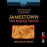 Jamestown, the Buried Truth