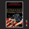 Is Democracy Possible Here?: Principles for a New Political Debate