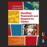 Handling Teamwork and Respect for Others
