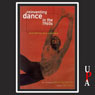 Reinventing Dance in the 1960s: Everything Was Possible