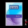 Understanding Drugs: Alcohol