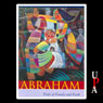 Abraham: Trials of Family and Faith