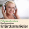 Prfungsvorbereitung Kaufmann / Kauffrau fr Brokommunikation