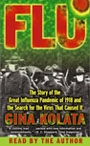Flu: The Story of the Great Influenza Pandemic of 1918 and the Search for the Virus that Caused It