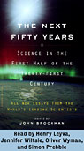 The Next Fifty Years: Science in the First Half of the Twenty-First Century