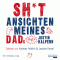 Sh*t: Ansichten meines Dads