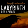 Labyrinth der Spiegel