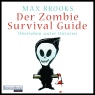 Der Zombie Survival Guide. berleben unter Untoten