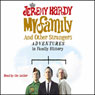 My Family and Other Strangers: Adventures in Family History
