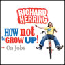 On Jobs: How Not to Grow Up