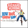 On Holidays: How Not to Grow Up