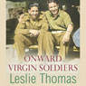 Onward Virgin Soldiers: Virgin Soldiers, Book 2