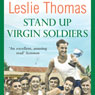 Stand Up Virgin Soldiers: Virgin Soldiers, Book 3