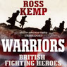 Warriors: British Fighting Heroes