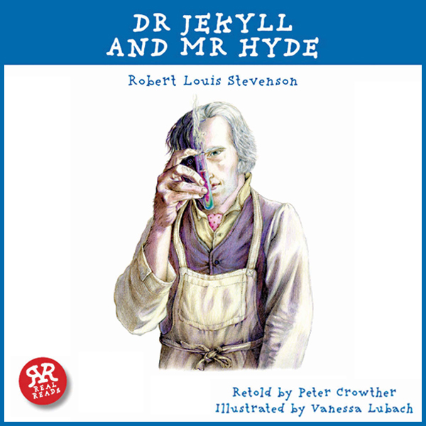 Dr Jekyll and Mr Hyde: An Accurate retelling of a Timeless Classic
