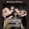 Double Your Pleasure