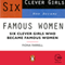 Six Clever Girls Who Became Famous Women