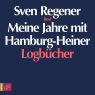 Meine Jahre mit Hamburg-Heiner. Logbcher