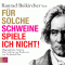 Fr solche Schweine spiele ich nicht!. Biographische Notizen ber Ludwig van Beethoven