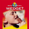 Wedge