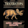 North American Dinosaurs: Triceratops