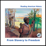 From Slavery to Freedom