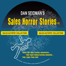 Sales Horror Stories!: Humorous Tales of Sales Gone Wrong